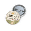 Jesus Loves You Pin Button — Christian Faith Soft Pastel Floral Badge